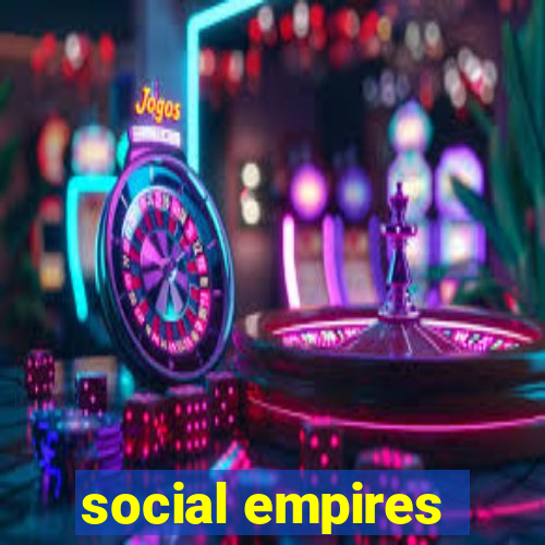 social empires